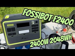 Fossibot F2400: 2048Wh of POWER to power everything, even in the great outdoors!