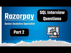 SQL Interview Questions | Razorpay | Analytics Specialist | Part 2
