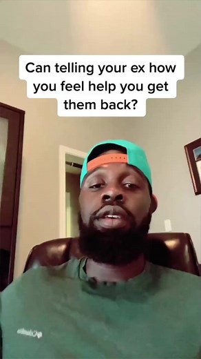 Can telling your EX know you feel help you get them back ? | Coach Blacademic01