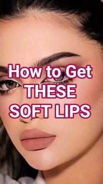 Let's LEARN FULL PROCESS TO GET SOFT LIPS