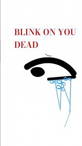 DON'T BLINK