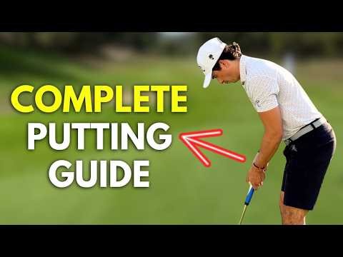 COMPLETE PUTTING GUIDE (Step-By-Step for Lower Scores!)