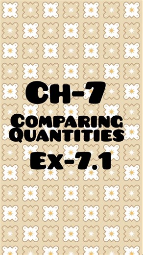 Ch-7 Comparing Quantities, ex-7.1(Ncert solutions) #class8 #maths #mathematicspremi🤍 #shorts