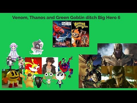 Venom, Thanos, and Green Goblin ditch Big Hero 6