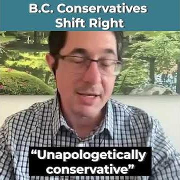 B.C. Conservatives Shift Right, Stewart Prest Explains