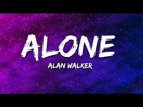 Alan Walker - Alone (Lyrics)