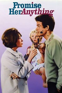Promise Her Anything (1966) - Movie