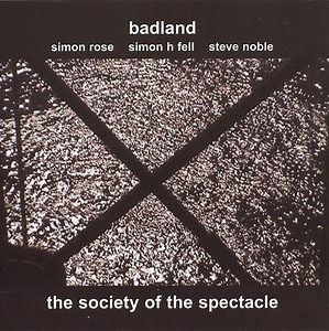 Badland - The Society Of The Spectacle