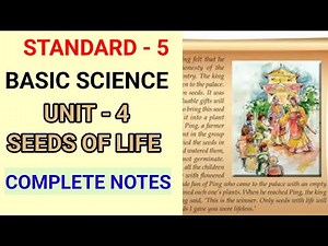 SEEDS OF LIFE COMPLETE NOTES | STD 5 BASIC SCIENCE UNIT 4 | CLASS 5 NEW BS CHAPTER 4 NOTES