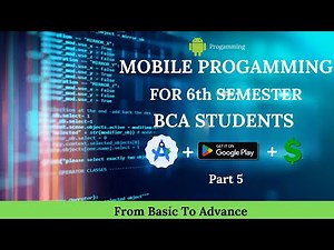 Mobile Programming BCA 6th SEM Part 5 | Tribhuvan University