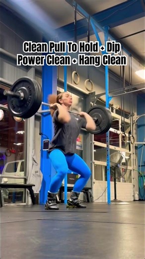 Clean pull to Hold + dip power clean + hang clean, movement demo video