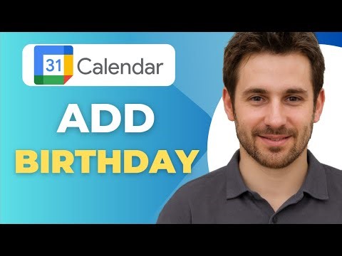How to Add Birthday in Google Calendar