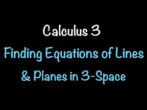 Calculus 3: Finding Equations of Lines, Planes & Distances in 3-Space | Math with Professor V