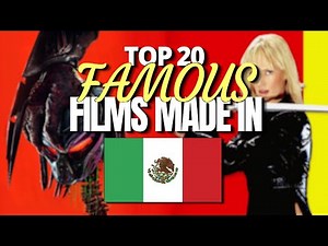 20 Famous Films Made In Beautiful Mexico