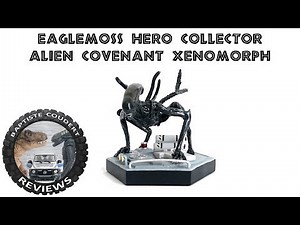 Video Review: 2018 Eaglemoss Hero Collector Alien Covenant Xenomorph