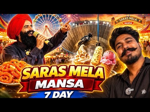 Saras Mela Mansa 🔥 7 Day Experience | Kanwar Grewal Live + Maut Da Khu ਸਰਸ ਮੇਲਾ ਮਾਨਸਾ 07 ਦਿਨ