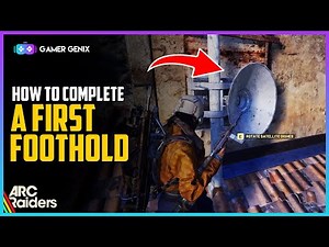 A First Foothold Arc Raiders Guide | All Locations & Easy Quest Walkthrough
