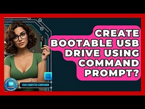 Create Bootable USB Drive Using Command Prompt? - Your Computer Companion