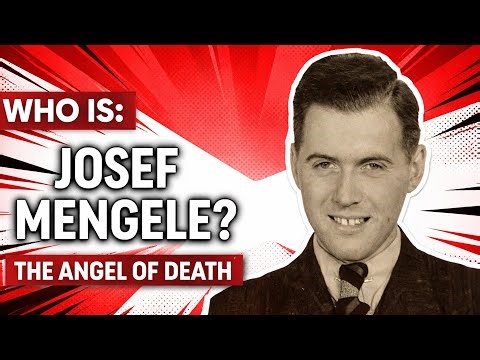 Who Is: Josef Mengele | The Angel of Death?