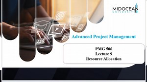Advanced Project Management – PMG506 – Lecture. 9