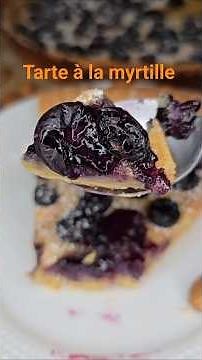 Tarte myrtilles facile délicieuse pâte sablée maison