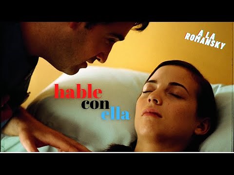 Un enfermero se obsesiona con una paciente en coma / HABLE CON ELLA/ 2002/Resumen.