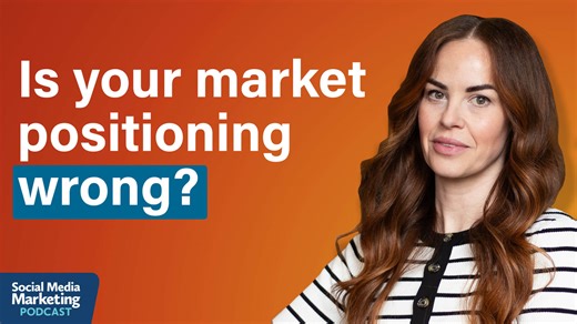 Positioning Strategy: How to Ensure Your Message Connects : Social Media Examiner