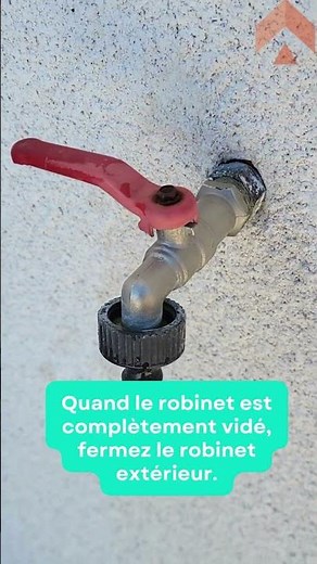 Comment purger un robinet extérieur ?