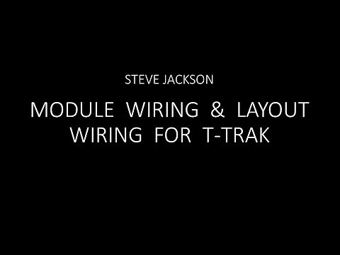 Module Wiring & Layout Wiring for T-TRAK