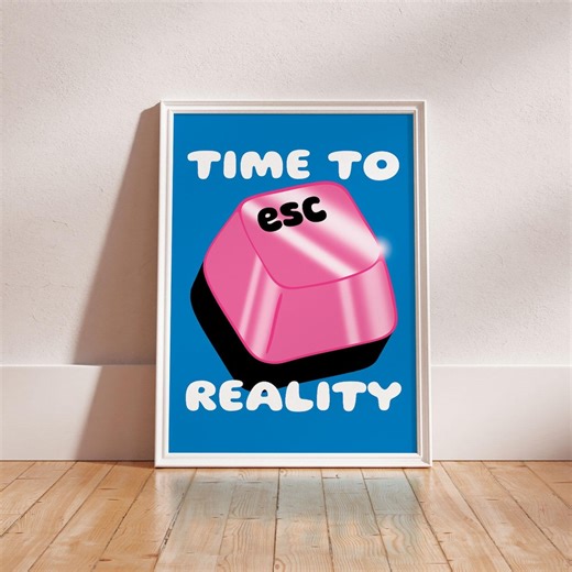 Time to Esc Reality, Escape Key, Keyboard Wall Art (digital Download) - Etsy Australia