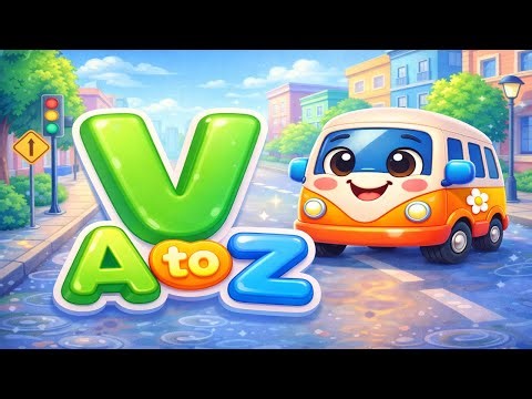 V is for Van 🚐 + ABC Song A to Z | Alphabet Rhymes & Phonics for Kids | Learn ABC