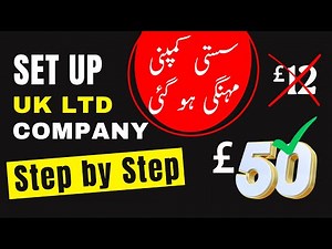 How to Set Up UK LTD Company in 2024 - Complete Step by Step Guide