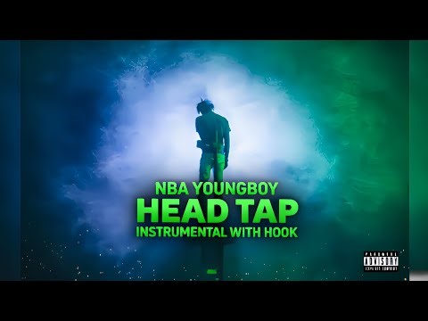 NBA YOUNGBOY – HEAD TAP (INSTRUMENTAL WITH HOOK) 🔥