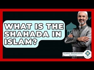 What Is The Shahada In Islam? - Islamic Knowledge Network