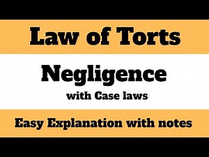 Negligence in Law of Torts | Elements, Cases, & Defences | Law of Torts