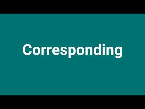 'Corresponding' Meaning and Pronunciation
