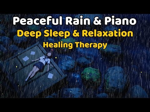🎹 Peaceful Piano with Rain Sounds ASMR | Healing Music for Relaxation | Deep Sleep and Stress Relief