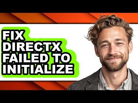 How to Fix Directx Failed to Initialize (updated)