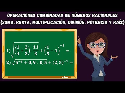 Operaciones combinadas de números racionales explicado paso a paso