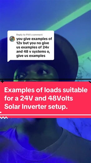 Replying to @Pitt Examples of loads suitable for a 24V and 48Volts Solar Inverter setup. #abujasolarguy #educational #learnontiktok #trendingvideo #electricity