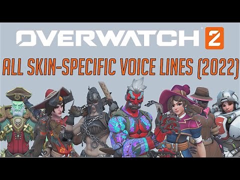 Overwatch 2 - All Skin-Specific Voice Lines (2022)