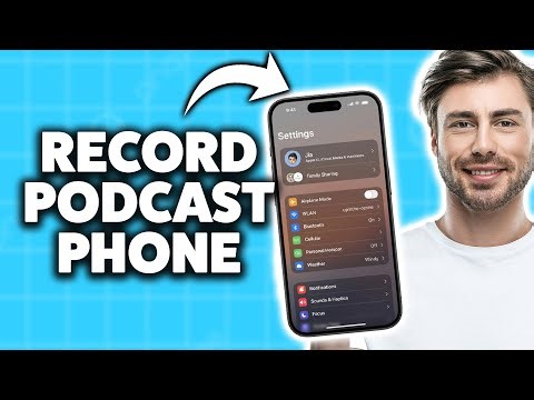 How to Record Podcast on iPhone 2025 (Step-By-Step Tutorial)