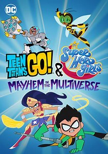 Teen Titans Go! & DC Super Hero Girls: Mayhem in the Multiverse Trailer