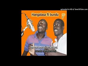 Bundu Tshikondoni_Hangalasa Na Bundu