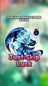 Just Skip Luck #crk #cookierunkingdom #lucky #gacha #games #shorts