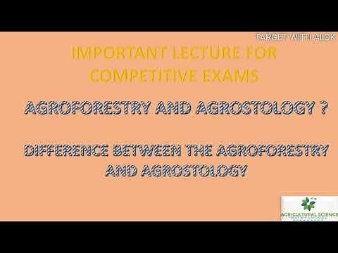 What is Agroforestry? What is Agrostology And Difference Between Them.
