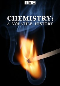 Chemistry: A Volatile History - streaming online