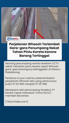Detik detik Penumpang Nekat Tahan Pintu Whoosh Gegara Barang Ketinggalan, KCIC Beri Kecaman