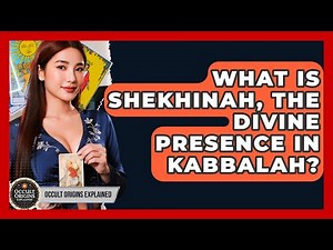 What Is Shekhinah, The Divine Presence In Kabbalah? - Occult Origins Explained