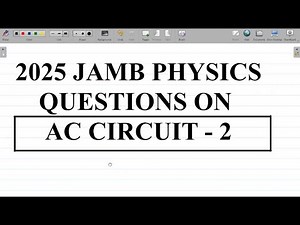 2025 JAMB PHYSICS AC CIRCUIT QUESTIONS AND SOLUTION PART 2. #excellenceacademy #jonahemmanuel